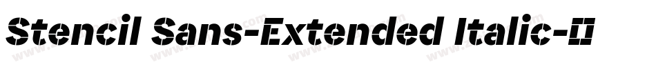 Stencil Sans-Extended Italic字体转换